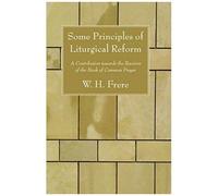 Some Principles Of Liturgical Reform
