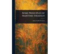 Some Principles Of Maritime Strategy