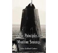 Some Principles Of Maritime Strategy
