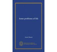 Some problems of life