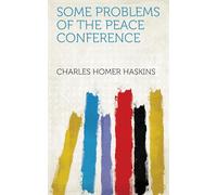 Some Problems of the Peace Conference
