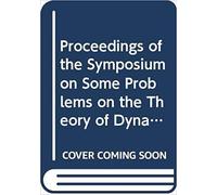 Some Problems On The Theory Of Dynamical Systems In Applied Sciences - Proceedings Of The Symposium