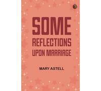 Some Reflections Upon Marriage