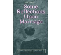 Some Reflections Upon Marriage