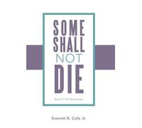 Some Shall Not Die: Book 2: The Messenger