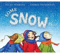 Some Snow Is...