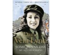Some Sunny Day by Dame Vera Lynn Paperback Book Lynn, Dame Vera (Auteur)