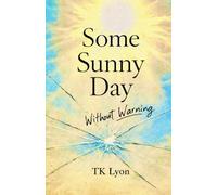 Some Sunny Day Without Warning