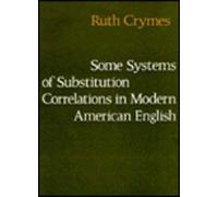 Some Systems Of Substitution Correlations In Modern American English