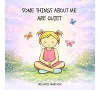 Some Things About me Are Quiet