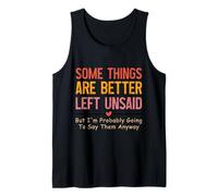 Some Things are Better Left Unsaid Humour Débardeur