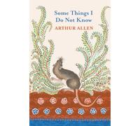 Some Things I Do Not Know