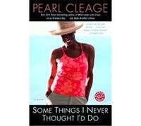 Some Things I Never Thought I'd Do Pearl Cleage (Auteur)