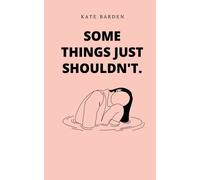 Some Things Just Shouldn't.