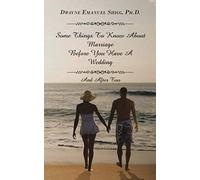 Some Things To Know About Marriage Before You Have A Wedding