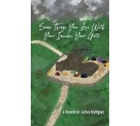 Some Things You Love With Your Insides, Your Guts