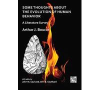 Some Thoughts About The Evolution Of Human Behavior: A Literature Survey