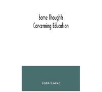 Some Thoughts Concerning Education