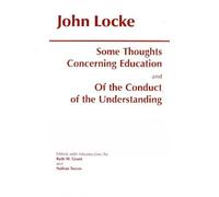 Some Thoughts Concerning Education and of the Conduct of the Understanding