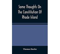 Some Thoughts On The Constitution Of Rhode Island
