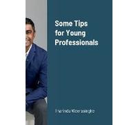 Some Tips For Young Professionals