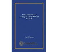 Some unpublished correspondence of David Garrick