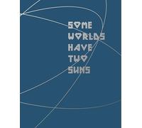 Some Worlds Have Two Suns