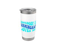 Somebody in Birmingham Loves Me Modern Boho Vibe Gobelet isotherme en acier inoxydable double paroi
