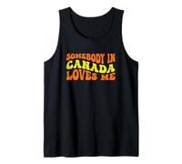 Somebody in Canada Loves Me in Groovy Wavy Text Débardeur