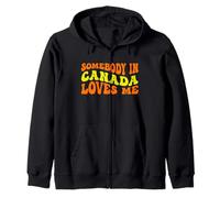 Somebody in Canada Loves Me in Groovy Wavy Text Sweat à Capuche