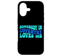 Somebody in Coventry Loves Me Modern Boho Vibe Coque pour iPhone 17
