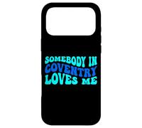 Somebody in Coventry Loves Me Modern Boho Vibe Coque pour iPhone 17 Pro Max