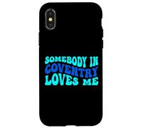 Somebody in Coventry Loves Me Modern Boho Vibe Coque pour iPhone X/XS