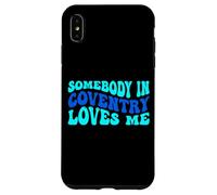 Somebody in Coventry Loves Me Modern Boho Vibe Coque pour iPhone XS Max