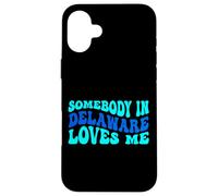 Somebody in Delaware Loves Me Modern Boho Vibe Coque pour iPhone 16 Plus