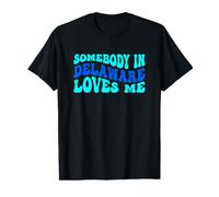 Somebody in Delaware Loves Me Modern Boho Vibe T-Shirt Graphique avec Valeur