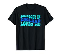 Somebody in England Loves Me Modern Boho Vibe T-Shirt Graphique avec Valeur