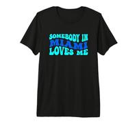 Somebody in Miami Loves Me Modern Boho Vibe T-Shirt Haut de Gamme