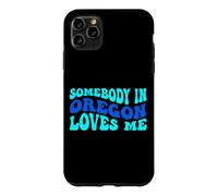Somebody in Oregon Loves Me Modern Boho Vibe Coque pour iPhone 11 Pro Max