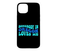 Somebody in Oregon Loves Me Modern Boho Vibe Coque pour iPhone 15 Plus