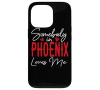 Somebody in Phoenix Loves Me Arizona Relation Matching Coque pour iPhone 13 Pro