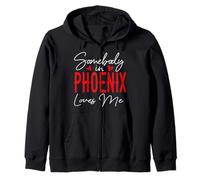 Somebody in Phoenix Loves Me Arizona Relation Matching Sweat à Capuche