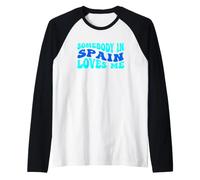 Somebody in Spain Loves Me Modern Boho Vibe Manche Raglan