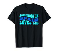 Somebody in Spain Loves Me Modern Boho Vibe T-Shirt Graphique avec Valeur