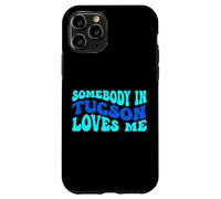 Somebody in Tucson Loves Me Modern Boho Vibe Coque pour iPhone 11 Pro