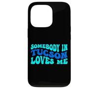 Somebody in Tucson Loves Me Modern Boho Vibe Coque pour iPhone 13 Pro