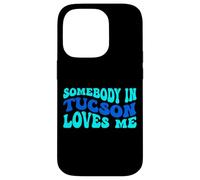 Somebody in Tucson Loves Me Modern Boho Vibe Coque pour iPhone 14 Pro