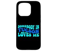 Somebody in Tucson Loves Me Modern Boho Vibe Coque pour iPhone 15 Pro