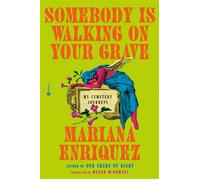 Somebody Is Walking on Your Grave
