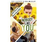 Somebody like you - Tome 03 : Nobody Like You
